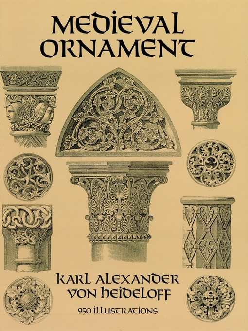 Title details for Medieval Ornament by Karl Alexander von Heideloff - Available